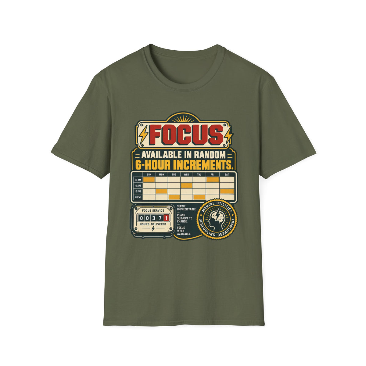 FOCUS AVAILABLE IN RANDOM 6-HOUR INCREMENTS