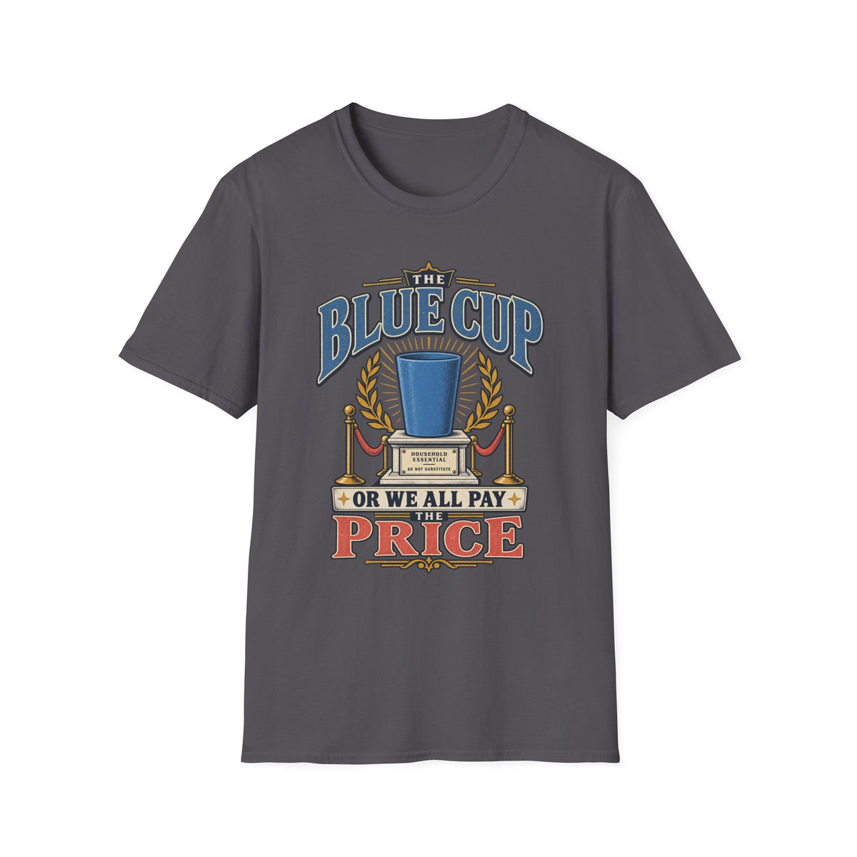 THE BLUE CUP OR WE ALL PAY THE PRICE