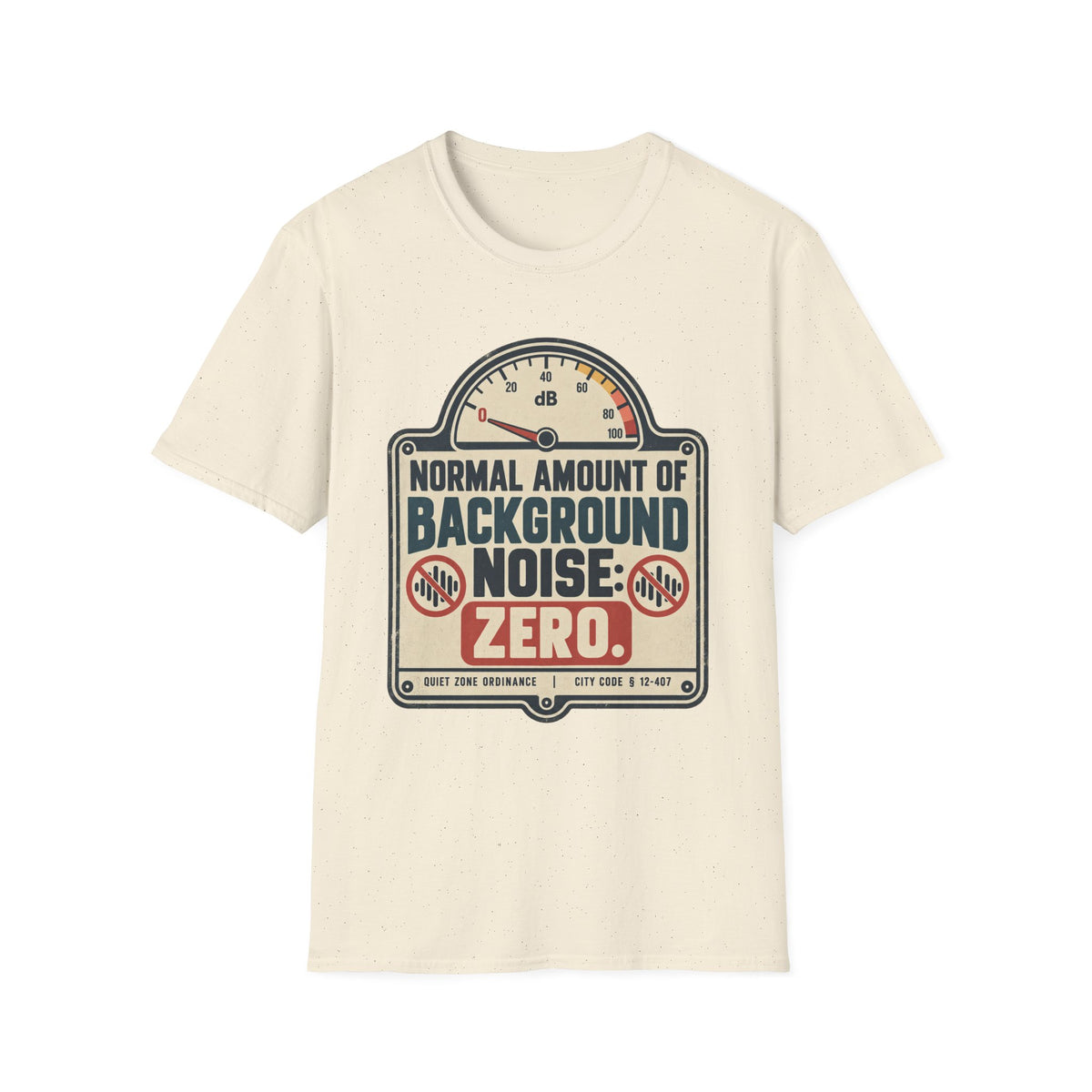 Zero Background Noise T-Shirt