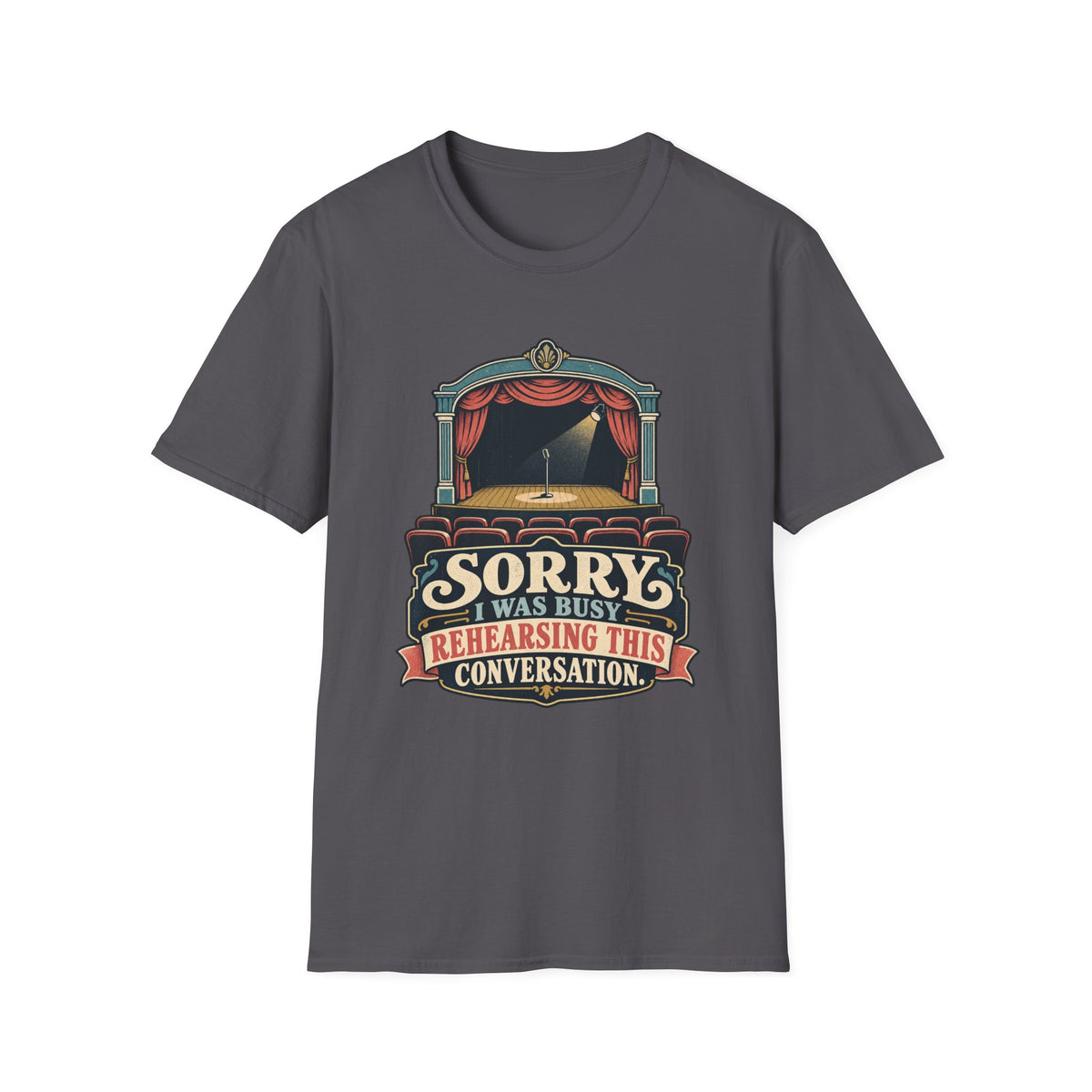 Conversation Rehearsal T-Shirt