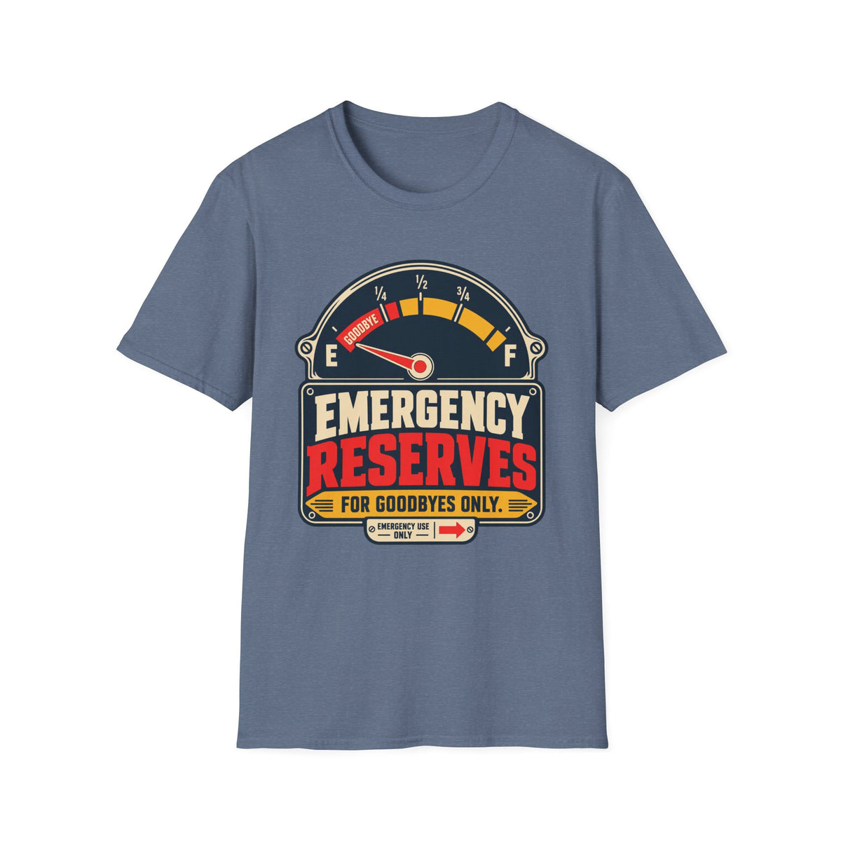 EMERGENCY RESERVES FOR GOODBYES ONLY