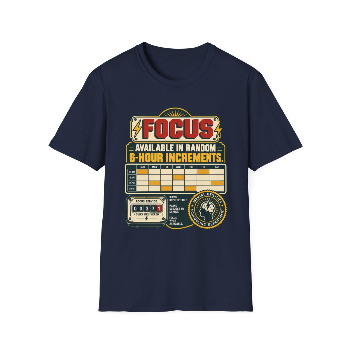FOCUS AVAILABLE IN RANDOM 6-HOUR INCREMENTS