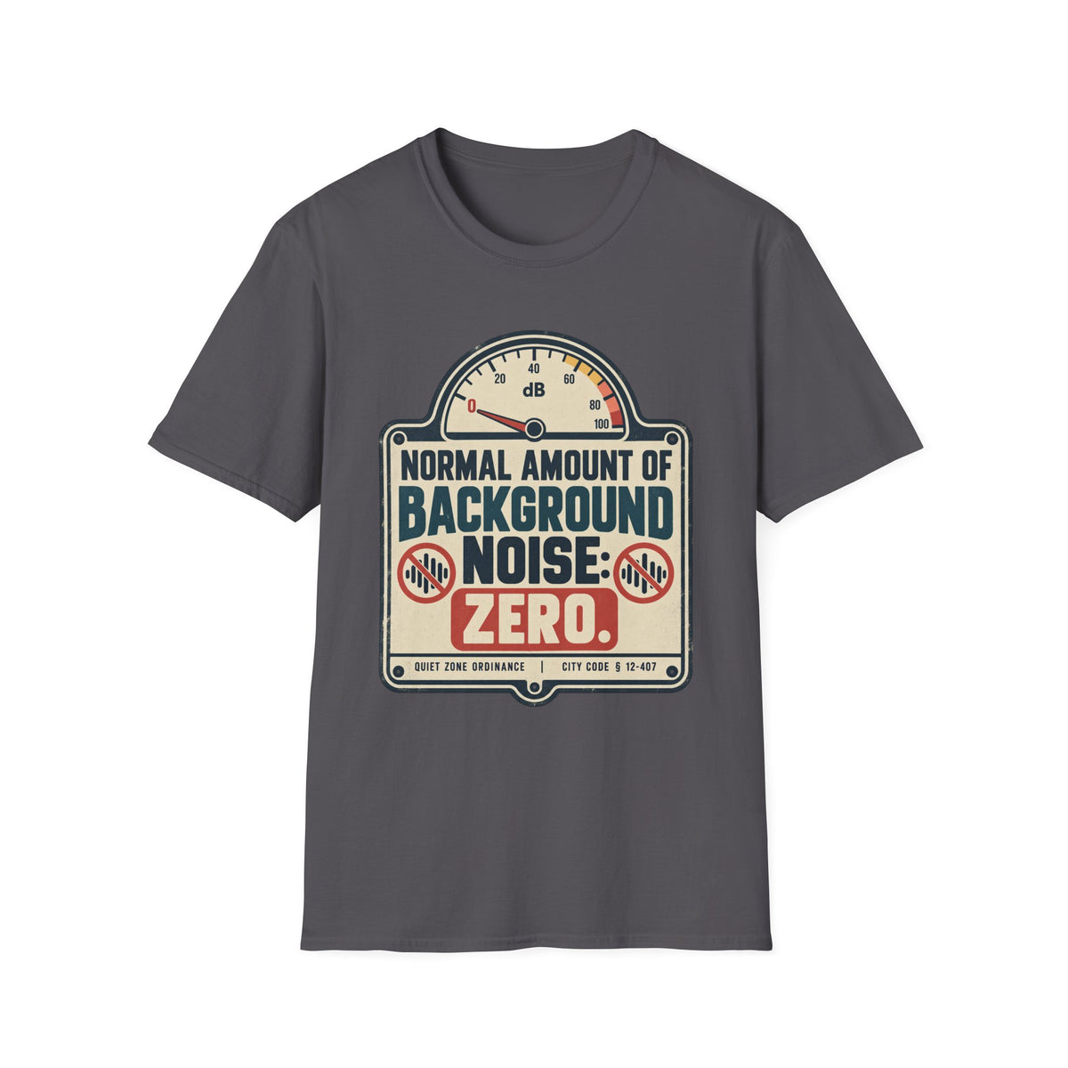 Zero Background Noise T-Shirt