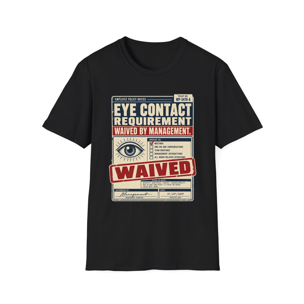 EYE CONTACT REQUIREMENT WAIVED BY MANAGEMENT