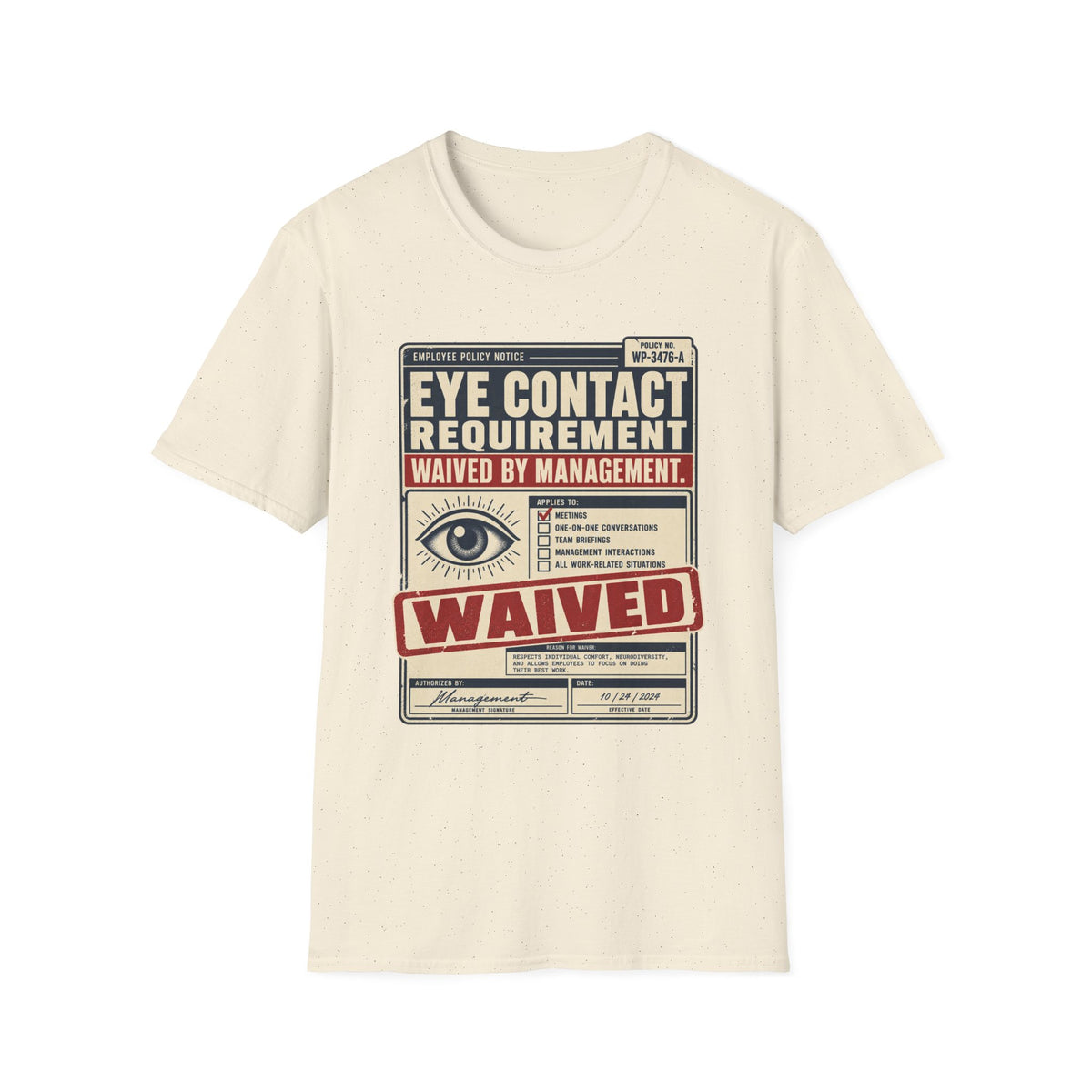 EYE CONTACT REQUIREMENT WAIVED BY MANAGEMENT