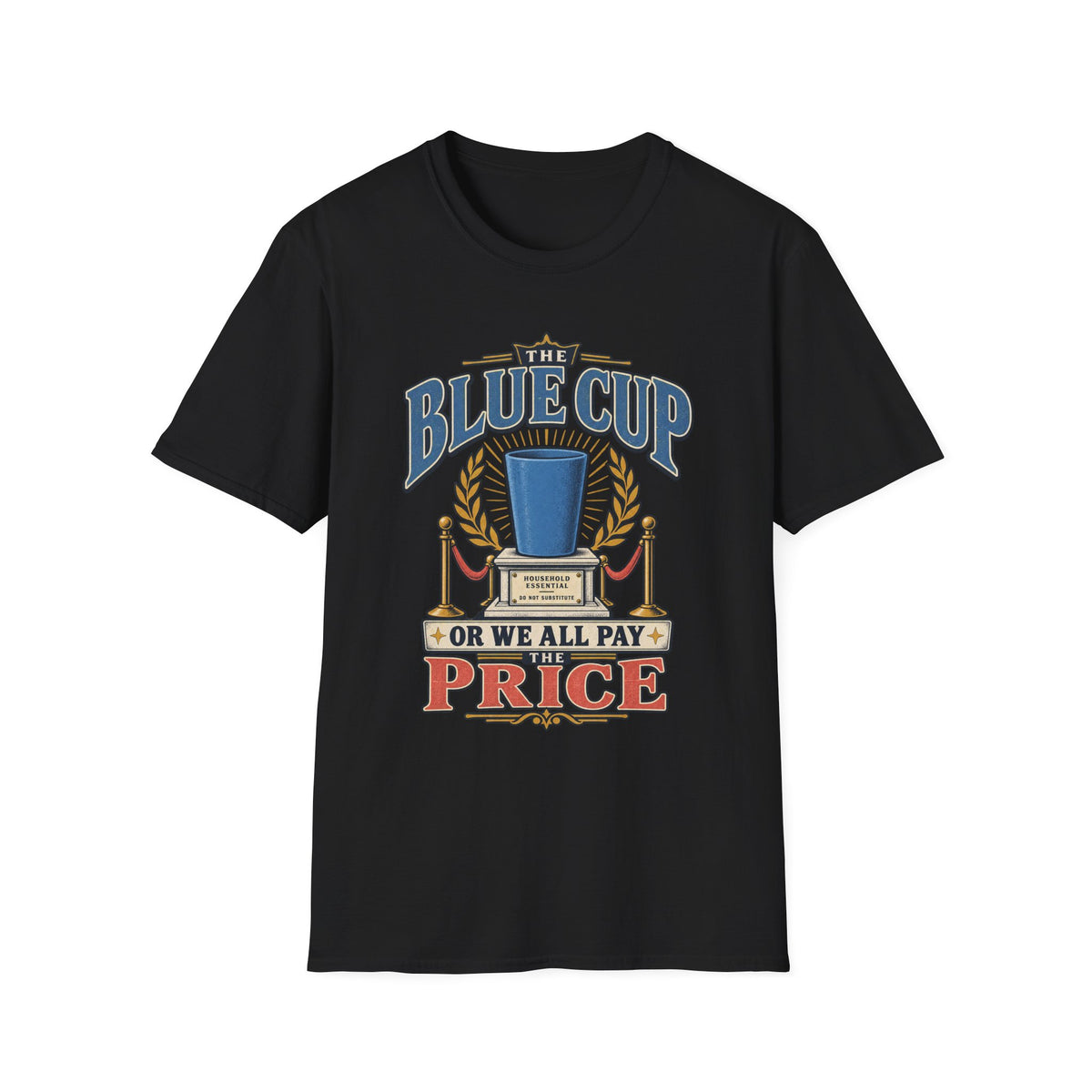 THE BLUE CUP OR WE ALL PAY THE PRICE