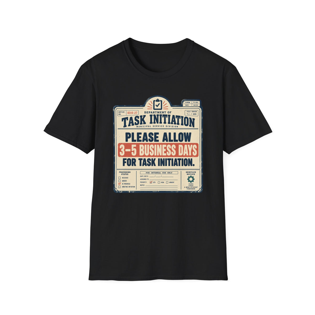 Task Initiation T-Shirt
