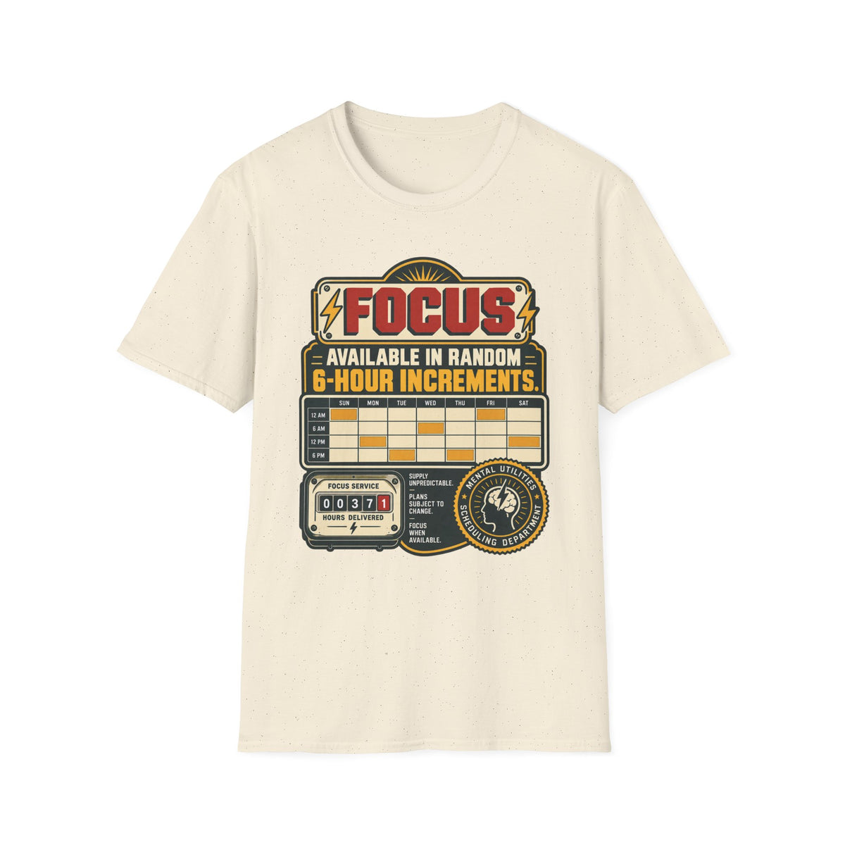 FOCUS AVAILABLE IN RANDOM 6-HOUR INCREMENTS