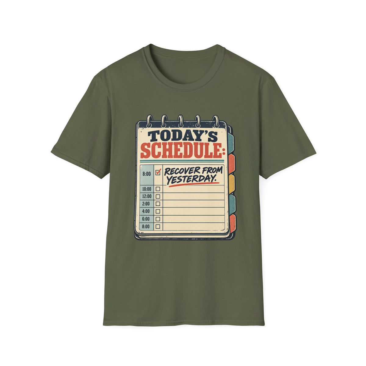Today Schedule T-Shirt