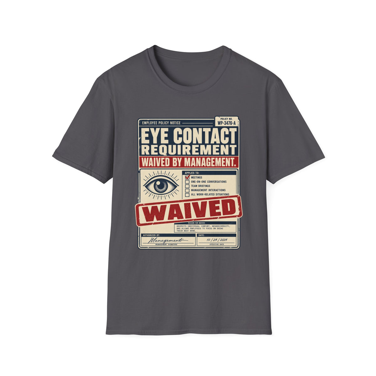 EYE CONTACT REQUIREMENT WAIVED BY MANAGEMENT