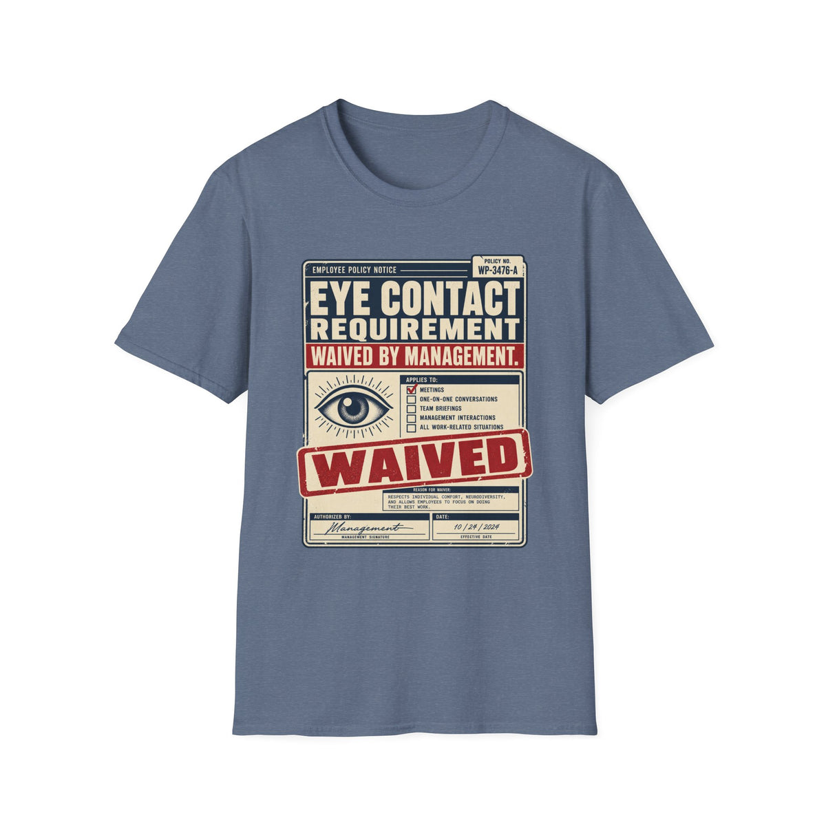 EYE CONTACT REQUIREMENT WAIVED BY MANAGEMENT