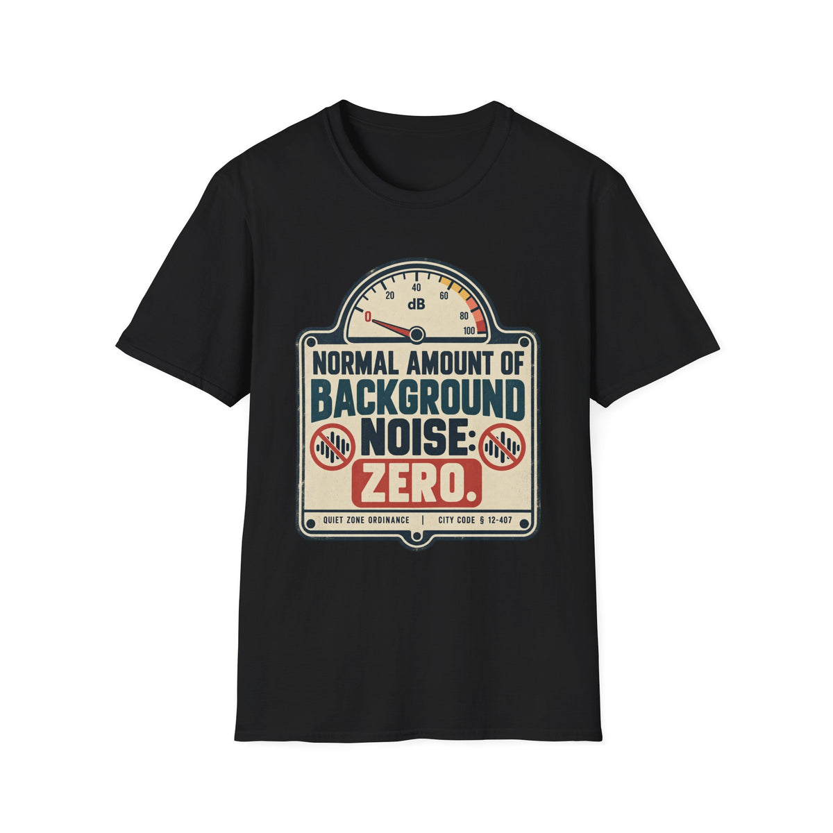 Zero Background Noise T-Shirt