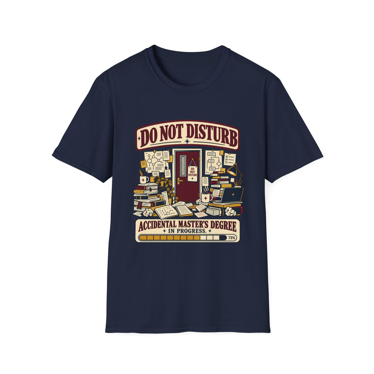 DO NOT DISTURB — ACCIDENTAL MASTER’S DEGREE IN PROGRESS