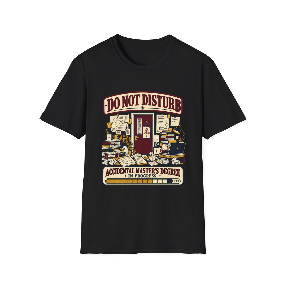 DO NOT DISTURB — ACCIDENTAL MASTER’S DEGREE IN PROGRESS