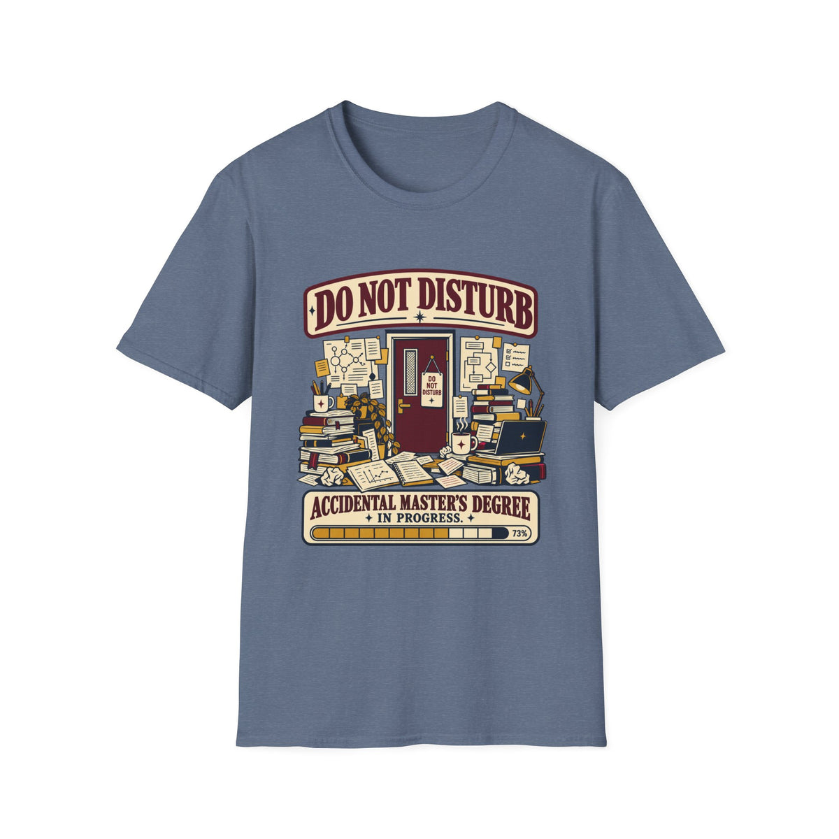 DO NOT DISTURB — ACCIDENTAL MASTER’S DEGREE IN PROGRESS