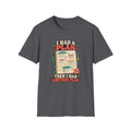 I Had a Plan T-Shirt